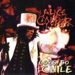 Alice Cooper : Goes to Chile